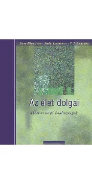 Az élet dolgai - Hétköznapi boldogságok - Jane Bluestein; Judy Lawrence; S. J. Sanchez - könyv