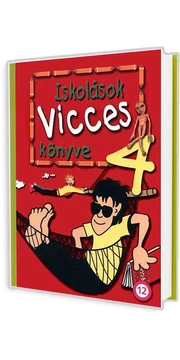 Iskolások vicceskönyve 4. - Kágé könyv Iskolások vicceskönyve 4. - Kágé könyv