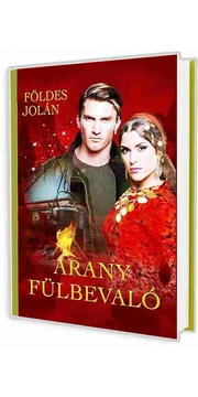 Arany fülbevaló - Földes Jolán könyv