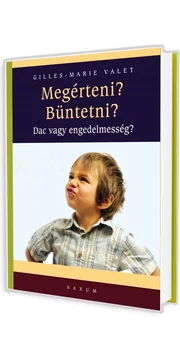 Megérteni? Büntetni? - Dac vagy engedelmesség? (Gilles-Maria Valet) könyv