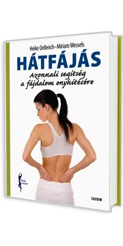 Hátfájás - Azonnali segítség a fájdalom enyhítésére (Heike Oellerich - Miriam Wessels) Hátfájás - Azonnali segítség a fájdalom enyhítésére (Heike Oellerich - Miriam Wessels)
