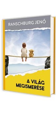 A világ megismerése - Ranschburg Jenő könyv A világ megismerése - Ranschburg Jenő könyv