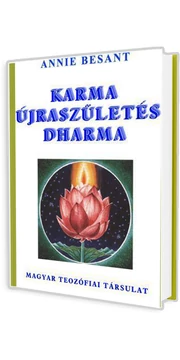 Karma, újraszületés, dharma (Annie Besant) könyv