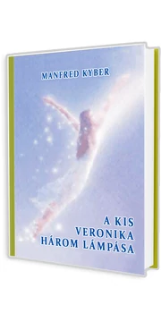 A kis Veronika három lámpása (Manfred Kyber) könyv