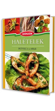 2. Ízőrzők kötet - Halételek - Petyeg és a többiek - Móczár István, Róka Ildikó