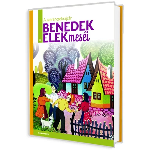 A könyvsorozat folytatódik! BENEDEK ELEK 26. kötet - A szerencsekrajcár