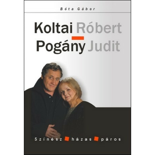 Koltai Róbert - Pogány Judit (Bóta Gábor)