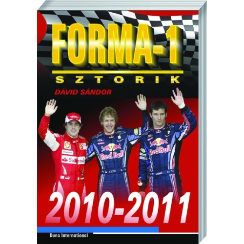 Forma-1 Sztorik 2010-2011 (Dávid Sándor)