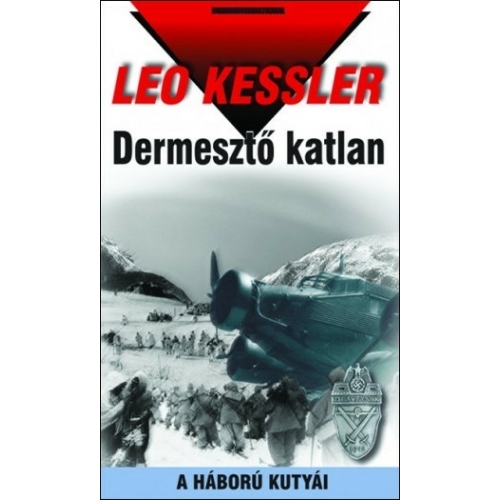 Dermesztő katlan - Leo Kessler könyv