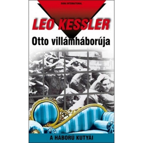 Otto villámháborúja - Leo Kessler