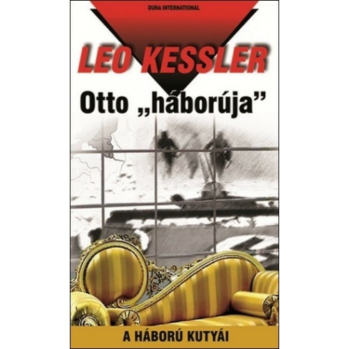 Otto villámháborúja - Leo Kessler