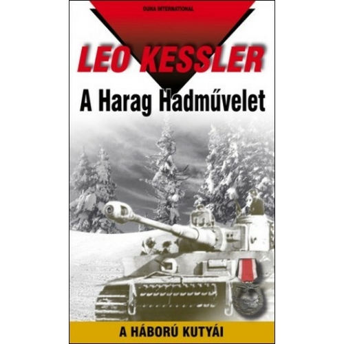 A Harag Hadművelet - Leo Kessler könyv
