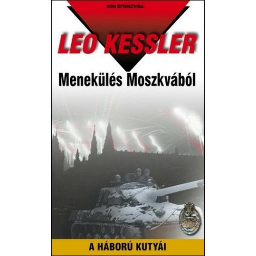Menekülés Moszkvából - Leo Kessler