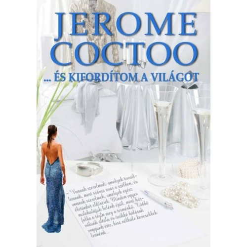 …és kifordítom a világot - Jerome Coctoo