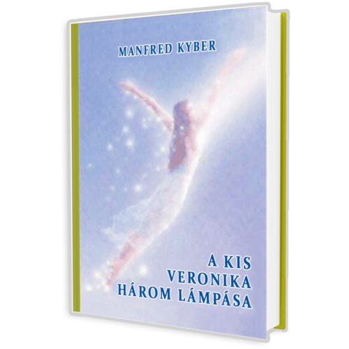 A kis Veronika három lámpása (Manfred Kyber) könyv