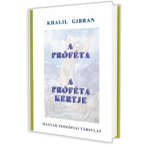 A próféta - A próféta kertje (Kahlil Gibran) könyv