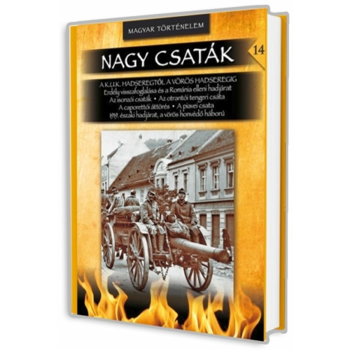 Nagy csaták 14. kötet - A k.u.k. hadseregtől a Vörös Hadseregig - Balla Tibor